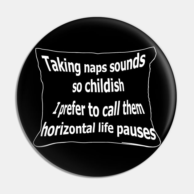 Taking naps sounds so childish. I prefer to call them horizontal life pauses Pin by Panwise