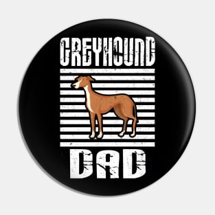 Greyhound Dad Proud Dogs Pin