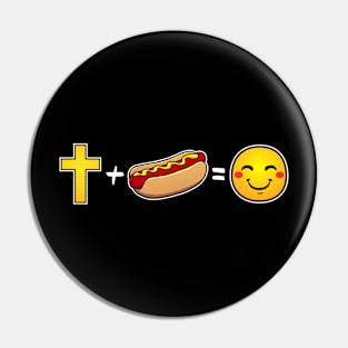 Christ plus Hotdogs equals happiness Christian Pin