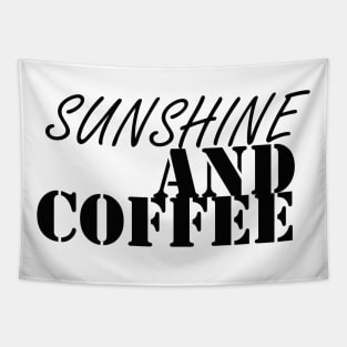 SUNSHINE AND COFFEE: FUNNY T-SHIRT , HAPPY T-SHIRT, HOULA T-SHIRT Tapestry