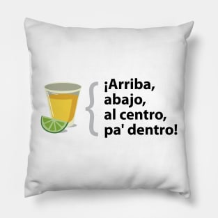 Drinking Arriba Abajo al Centro Pa dentro Pillow