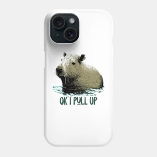 Capybara. Okay I pull up Phone Case
