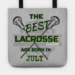 The Best Lacrosse are Born in July Design Gift Idea Tote