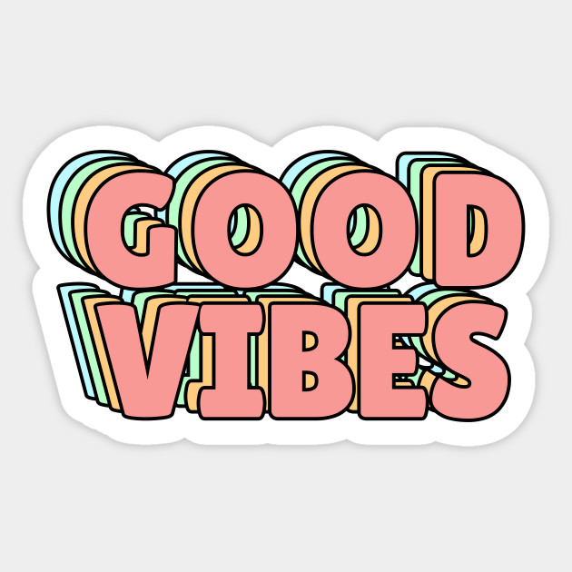 Good Vibes Pastel - Good Vibes - Sticker | TeePublic