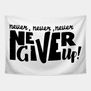 Never give up vector motivational quote. Hand written lettering Tapestry