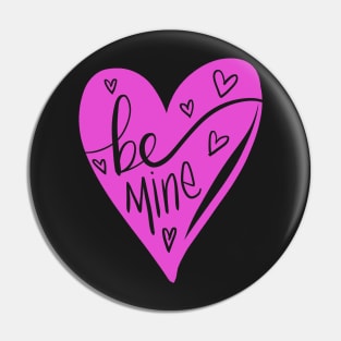 Valentines Day Love: Romantic Be Mine Heart Pin