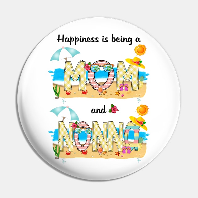 Happiness Is Being A Mom And Nonna Summer Beach Happy Mother's Pin by KIMIKA