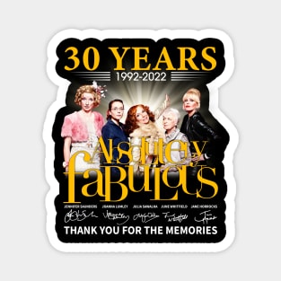 30 years 1992 2022 Absolutely Fabulous Magnet