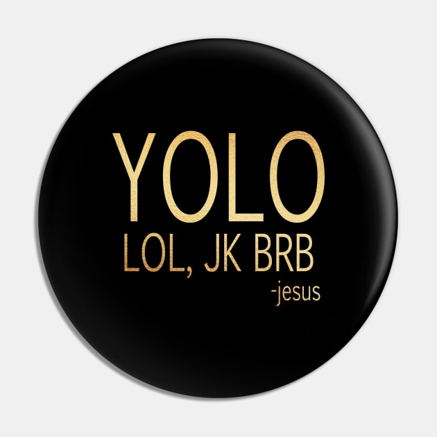 yolo lol, jk brb -jesus Pin by Dhynzz