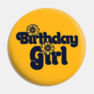 Birthday Girl Sunflower Birthday Party Pin