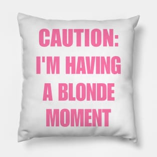 Caution I'm Having a Blonde Moment Shirt, Y2K Fashion Clothes, Aesthetic Clothing, Y2K Slogan Women's Graphic Shirt, Iconic Pillow