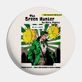 The Green Hunter Pin