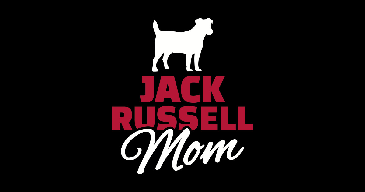 Jack Russell Mom Jack Russell Sticker TeePublic