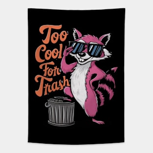 Funny Racoon Too Cool For Trash Tapestry