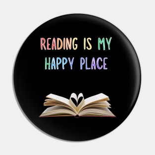 Reading is my happy place (Rainbow colors)! Pin