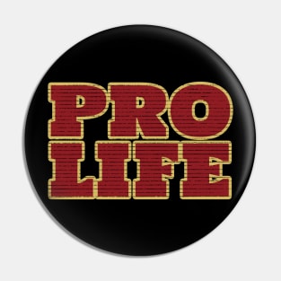 Anti abortion Pro Life Pin