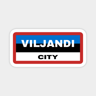 Viljandi City in Estonia Flag Colors Stripes Magnet