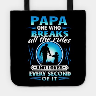 Papa One Who Breaks All The Rulers Tote