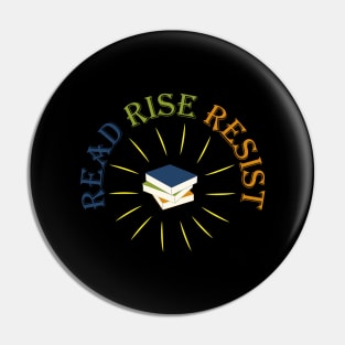 Read Rise Resist | Book Lover Pin