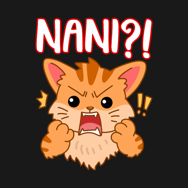 Nani Funny Anime Gift by CatRobot