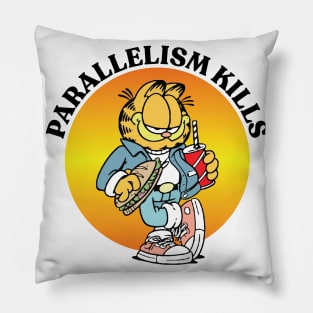 PARALLELISM KILLS Pillow