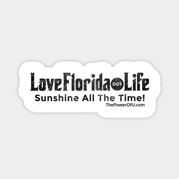 LoveFlorida.Life Magnet by ThePowerOfU