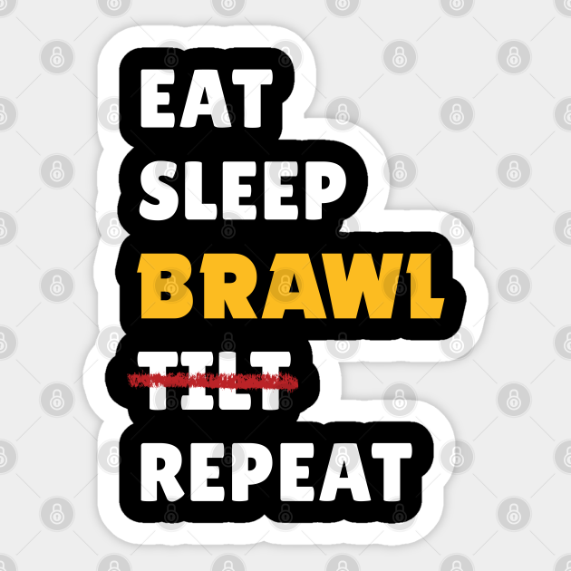 Eat Sleep Brawl Tilt Repeat Ver 2 Brawl Stars Sticker Teepublic - ver brawl stars