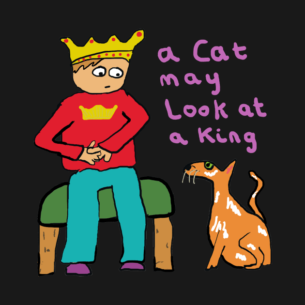 A Cat May Look At A King by Mark Ewbie