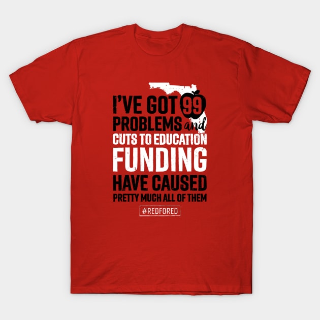 Fl Red For Ed - Florida Teacher Walkout T-Shirt Fl Red For Ed - Florida Teacher Walkout T-Shirt