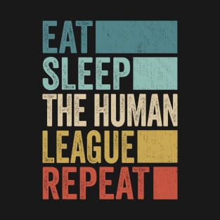 Funny Eat Sleep The Human Repeat Retro Vintage T-Shirt