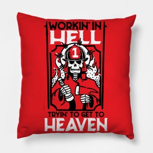 Workin Hell - Fireman Pillow