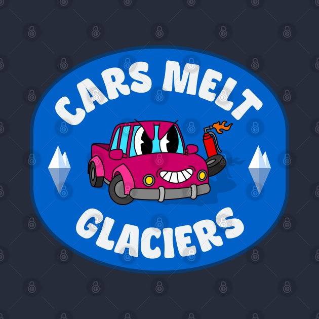 Cars Melt Glaciers - Cars Enable Climate Change by Football from the Left