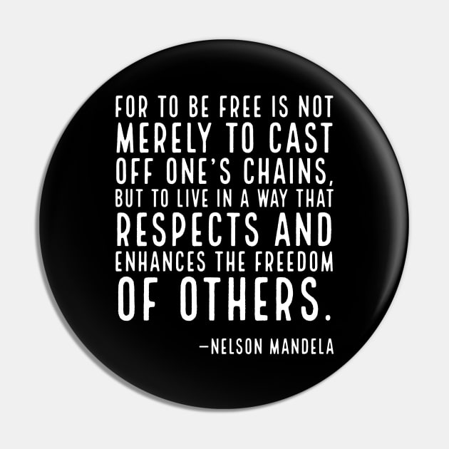 To Be Free,Nelson Mandela Quote, Black History Pin by UrbanLifeApparel