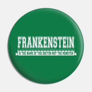 Frankenstein College Design Pin