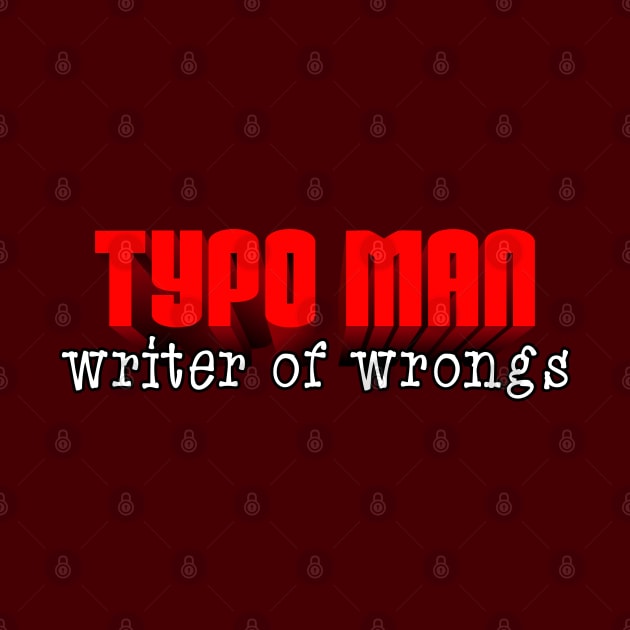 Typo Man by SnarkCentral