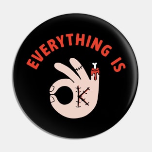 Everything is ok Pin