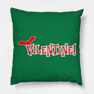 VILENTINE! - Anti Valentine | Halloween/Spooky Valentine's Day Pillow