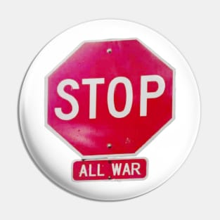 Stop All War Pin