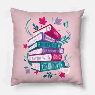 In life as in books dance with fairies, ride a unicorn, swim with mermaids, chase rainbows motivational quote // spot // pastel pink background fuchsia pink violet and teal books Pillow