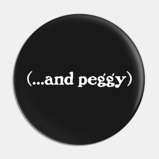 ...and Peggy! Pin