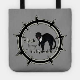 Funny cat, black ist my lucky color Tote