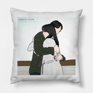 Tell Me That You Love Me Korean Drama Pillow