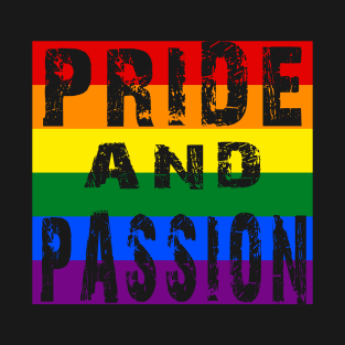 LGBT Gay Pride and Passion T-Shirt