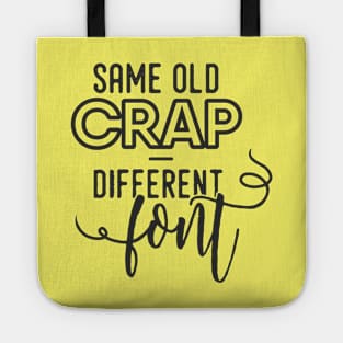 Same old tee Tote