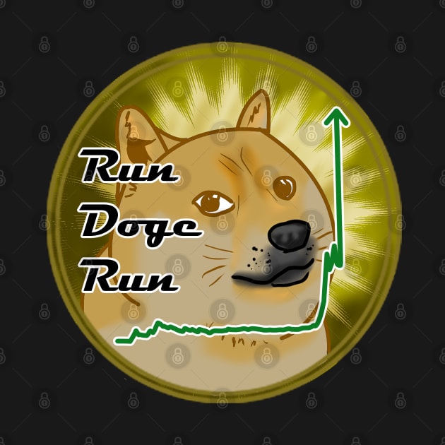 Run Doge Run; Doge Crypto Meme Design by FrenArt