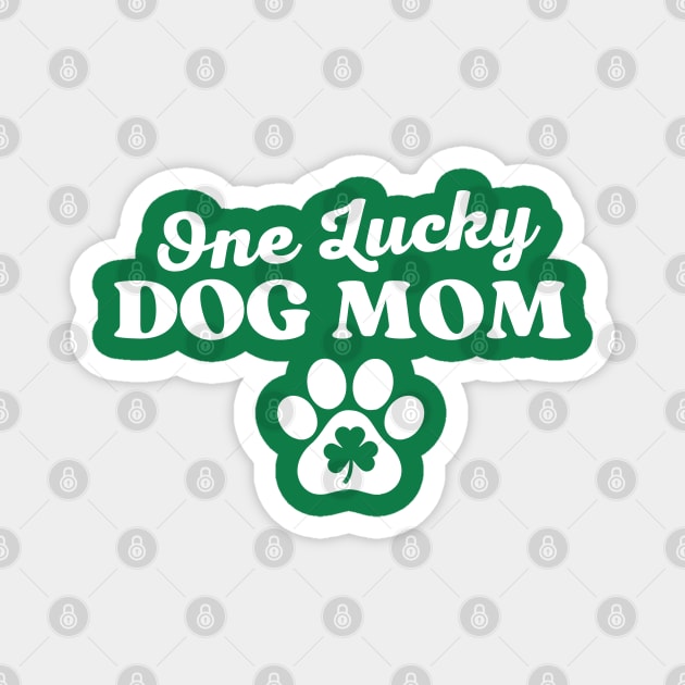 One Lucky Dog Mom Magnet by Illustradise