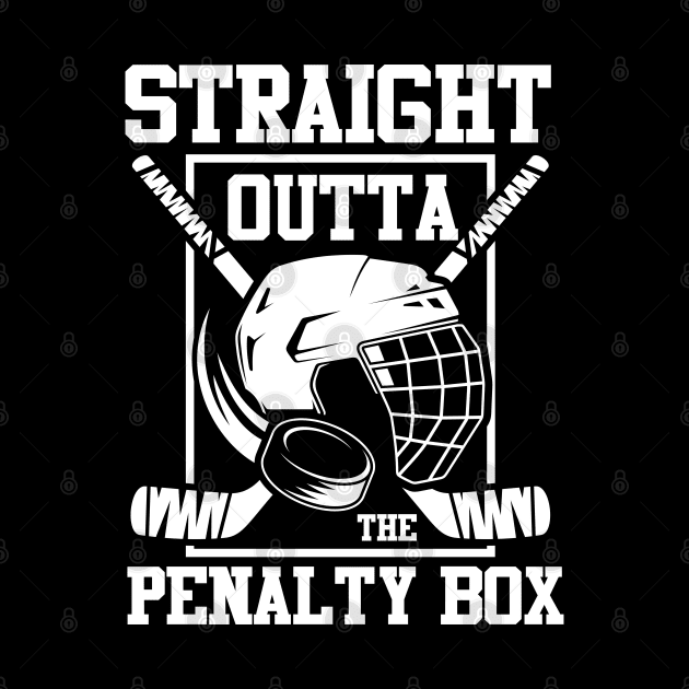Straight Outta The Penalty Box - Hockey by AngelBeez29