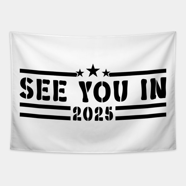 Military Service See You In 2025 v3 Tapestry by Emma