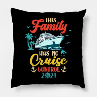 This Family Cruise Has No Control 2024 Pillow