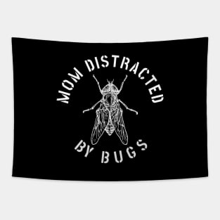 MOM EASILY DISTRACTED BY INSECTS INTERVERTEBRATE ANIMALS COOL FUNNY VINTAGE WARNING VECTOR DESIGN Tapestry